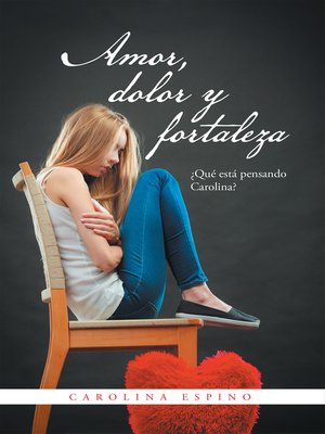 cover image of Amor, Dolor y Fortaleza